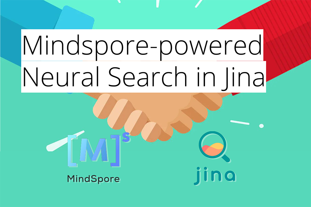 Mindspore-Powered Neural Search in Jina